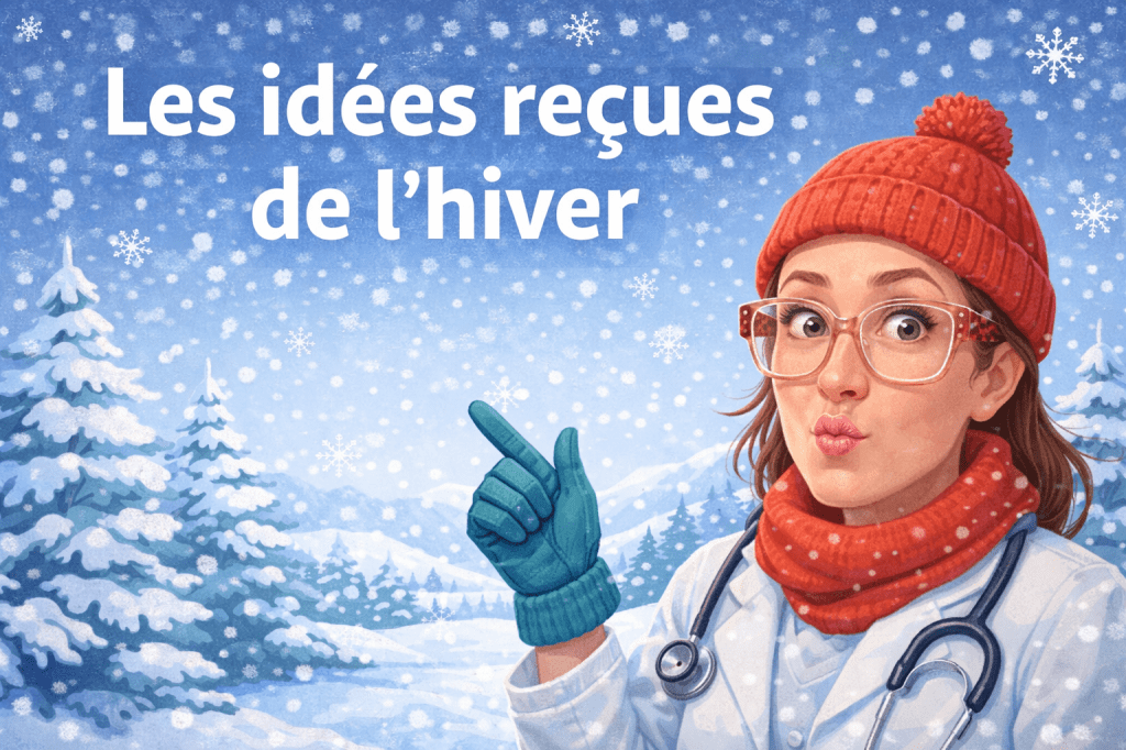 Les idées reçues de l’hiver : ce que dit vraiment la science